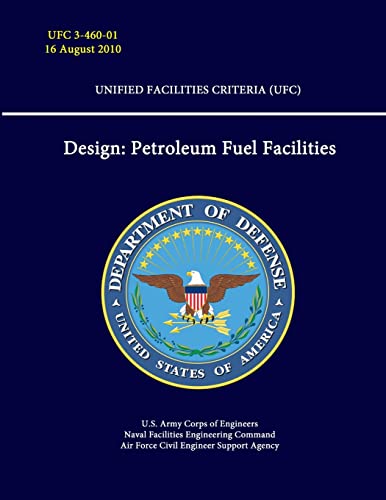 Imagen de archivo de Design: Petroleum Fuel Facilities - Unified Facilities Criteria (Ufc) a la venta por PBShop.store US