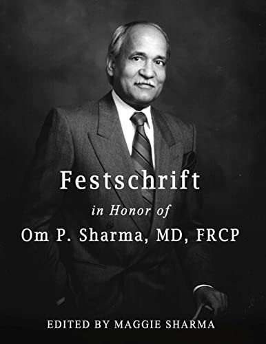 Imagen de archivo de Festschrift in Honor of Om P. Sharma, MD, FRCP a la venta por ThriftBooks-Dallas