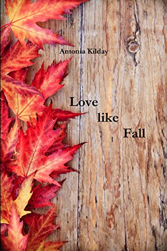 Stock image for Love like Fall for sale by Chiron Media