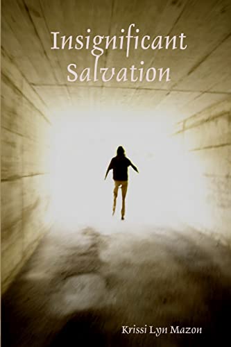 9781304314369: Insignificant Salvation