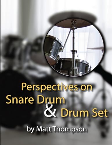 Stock image for Perspective on Snare Drum & Drum Set for sale by Wonder Book