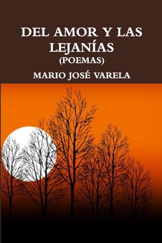 Stock image for del Amor Y Las Lejanas (Spanish Edition) for sale by California Books