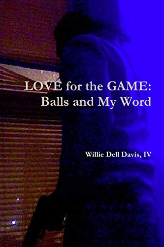 Stock image for Love for the Game Balls and My Word for sale by PBShop.store US