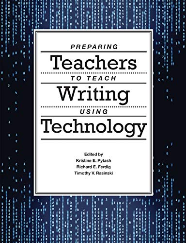 Imagen de archivo de Preparing Teachers to Teach Writing Using Technology a la venta por ThriftBooks-Atlanta