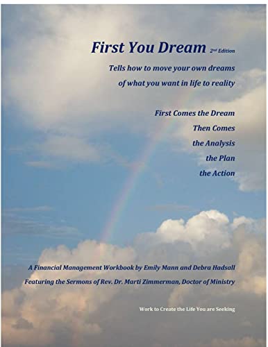 Stock image for First You Dream, A Financial Management Workbook for sale by Lucky's Textbooks