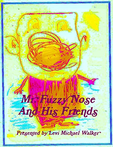 Imagen de archivo de Mr. Fuzzy Nose And His Friends a la venta por PBShop.store US