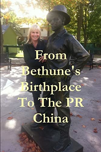 From Bethune's Birthplace to the PR China - Martin Avery