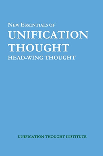 Imagen de archivo de New Essentials of Unification Thought: Head-Wing Thought a la venta por Lucky's Textbooks