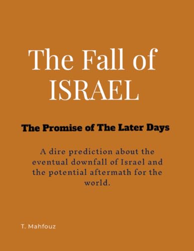 Imagen de archivo de The Fall of Israel: The Promise of The Latter Days a la venta por Books Unplugged