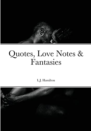 Imagen de archivo de Quotes, Love Notes & Fantasies a la venta por Lucky's Textbooks