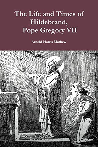 Imagen de archivo de The Life and Times of Hildebrand, Pope Gregory Vii a la venta por PBShop.store US