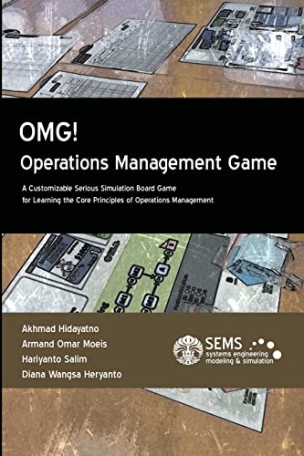 9781304555007: OMG! - Operations Management Game: A Customizable Serious Simulation Board Game for Learning the Core Principles of Operations Management
