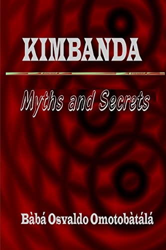 Stock image for Kimbanda - Myths and Secrets for sale by GreatBookPrices