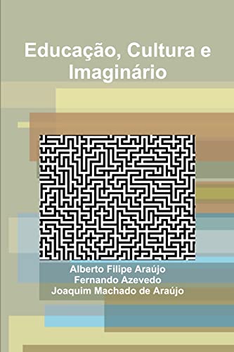 Stock image for Educao, Cultura e Imaginrio (Portuguese Edition) for sale by Lucky's Textbooks