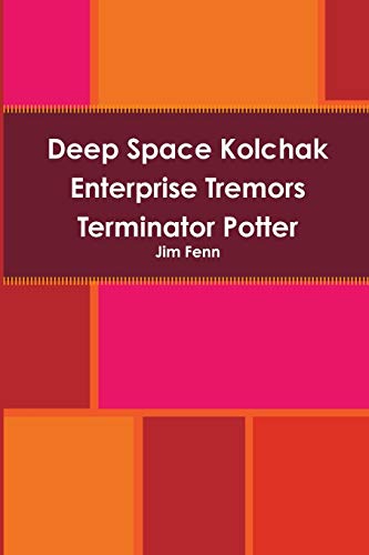 Imagen de archivo de Deep Space Kolchak Enterprise Tremors Terminator Potter a la venta por PBShop.store US