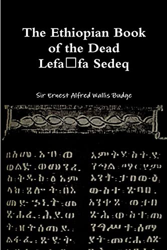 Beispielbild fr The Ethiopian Book of the Dead - Lefafa Sedeq zum Verkauf von GreatBookPrices