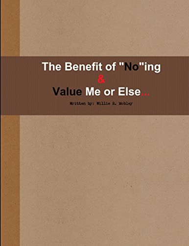 Beispielbild fr Benefit of Noing & Value Me or Else zum Verkauf von THE SAINT BOOKSTORE