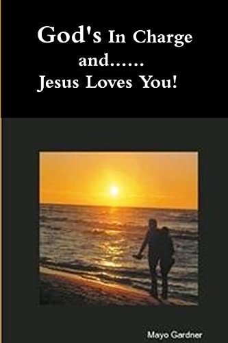 Beispielbild fr God's In Charge and.Jesus Loves You zum Verkauf von Chiron Media