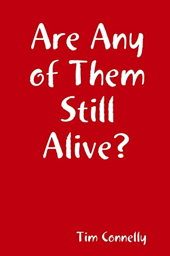 9781304669056: Are Any of Them Still Alive?