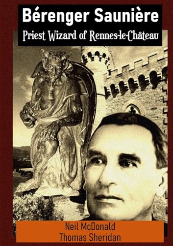 Beispielbild fr B renger Sauni re Priest Wizard of Rennes-le-Château zum Verkauf von WorldofBooks