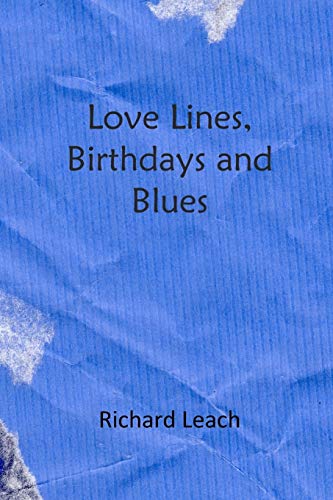 Imagen de archivo de Love Lines, Birthdays and Blues a la venta por Lucky's Textbooks