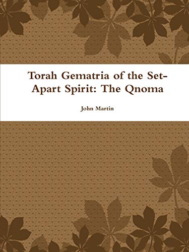 Beispielbild fr Torah Gematria of the Set-Apart Spirit: The Qnoma (Hebrew Edition) zum Verkauf von Lucky's Textbooks