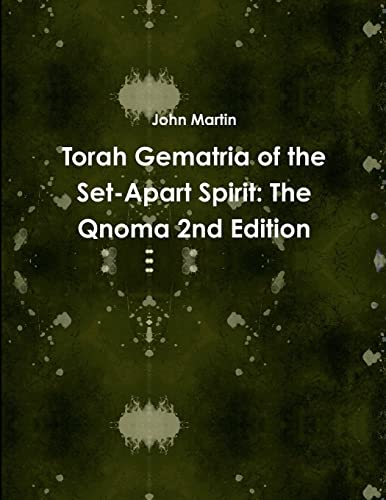 Beispielbild fr Torah Gematria of the Set-Apart Spirit: The Qnoma 2nd Edition (Hebrew Edition) zum Verkauf von GF Books, Inc.
