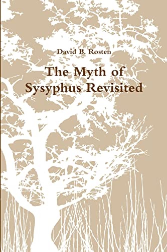 Stock image for The Myth of Sysyphus Revisited for sale by Chiron Media
