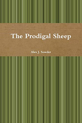 Stock image for The Prodigal Sheep for sale by Lucky's Textbooks