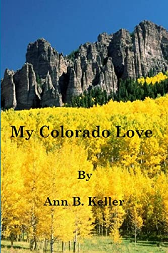 Stock image for My Colorado Love for sale by PBShop.store US