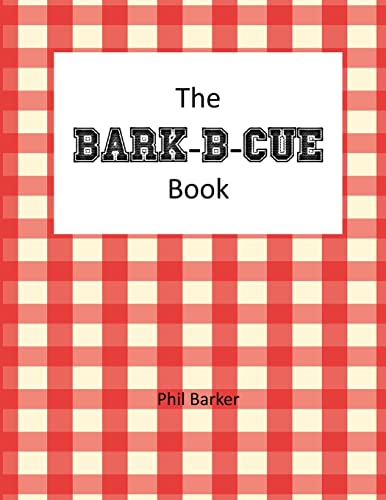 Stock image for Bark-B-Cue for sale by Lucky's Textbooks