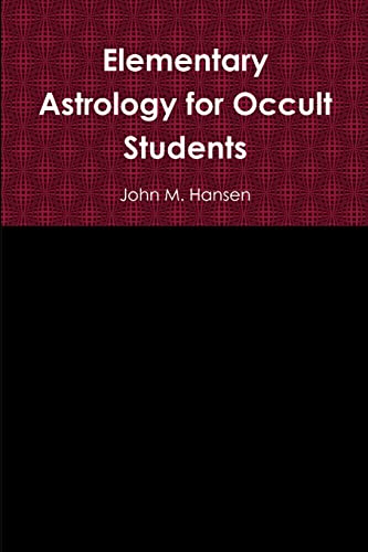 9781304784087: Elementary Astrology for Occult Students