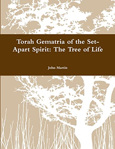 Beispielbild fr Torah Gematria of the Set-Apart Spirit: The Tree of Life (Hebrew Edition) zum Verkauf von Lucky's Textbooks
