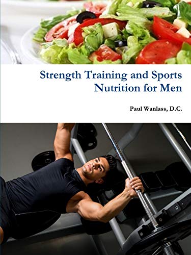 Beispielbild fr Strength Training and Sports Nutrition for Men zum Verkauf von Chiron Media