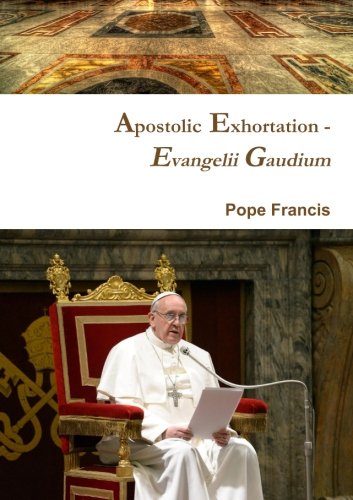 Stock image for Apostolic Exhortation - Evangelii Gaudium for sale by Better World Books