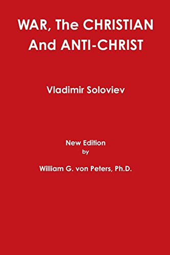 Imagen de archivo de WAR, The CHRISTIAN And ANTI-CHRIST a la venta por California Books