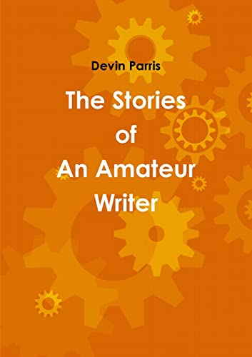 Stock image for The Stories of An Amateur Writer for sale by Chiron Media