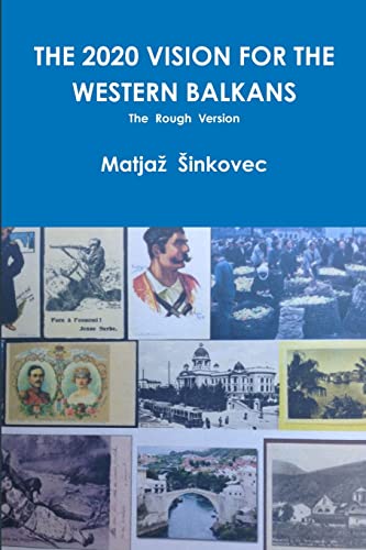 9781304820174: THE 2020 VISION FOR THE WESTERN BALKANS