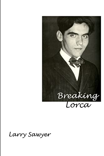 Beispielbild fr Breaking Lorca: Fourteen Poems of Love and Death zum Verkauf von Chiron Media