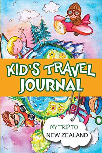 Stock image for Kids Travel Journal: My Trip to New Zealand [No Binding ] for sale by booksXpress