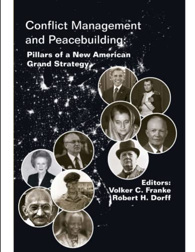 Beispielbild fr Conflict Management and Peacebuilding: Pillars of a New American Grand Strategy (Enlarged Edition) zum Verkauf von Lucky's Textbooks