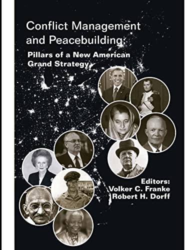 Stock image for Conflict Management and Peacebuilding: Pillars of a New American Grand Strategy (Enlarged Edition) for sale by Lucky's Textbooks