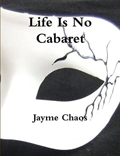 Stock image for Life Is No Cabaret for sale by PBShop.store US