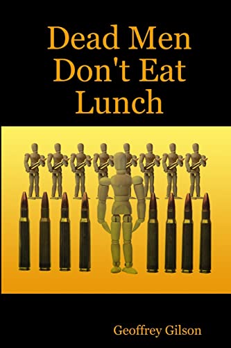 9781304873019: Dead Men Don't Eat Lunch