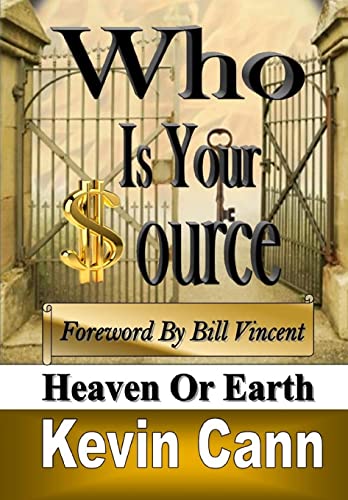 Stock image for Who Is Your Source: Heaven or Earth for sale by Lucky's Textbooks