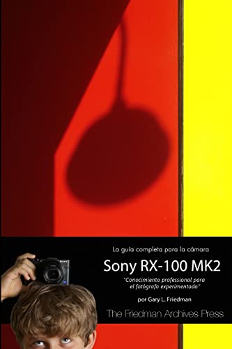 9781304895578: La Gua Completa para la Cmara Sony Cybershot RX-100 MK II