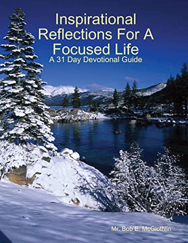 Stock image for Inspirational Reflections For A Focused Life for sale by PBShop.store US