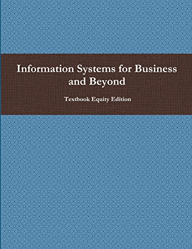 9781304943484: Information Systems for Business and Beyond