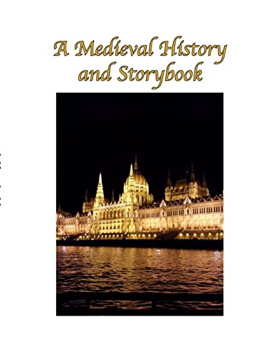 Stock image for A Medieval History and Storybook for sale by PBShop.store US