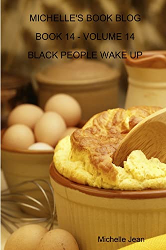 Stock image for Michelle's Book Blog Book 14 Volume 14 Black People Wake Up for sale by PBShop.store US